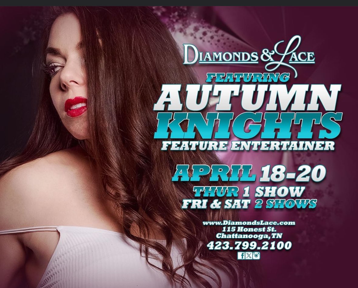 Tonight!! Diamonds & Lace - Chattanooga Showbar @DiamondsLaceTN go see EDI WEST winner Autumn Knights ! #chattanooga #FeaturedFriday