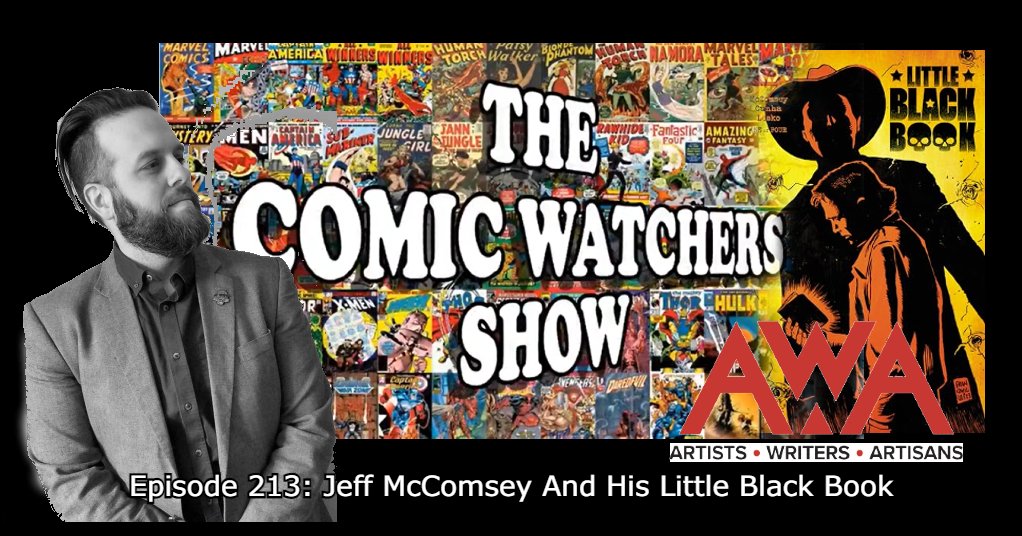 ComicWatchHQ's tweet image. Join the Comic Watchers LIVE this evening (April 18) at 8:30 Eastern as we welcome @Jeff_Mccomsey to talk about Little Black Book from @AWA_Studios and more. Catch the show on X, Facebook, &amp;amp; our Youtube Channel  youtube.com/@ComicWatch