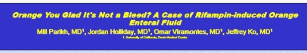 With 🌟 @UCD_IM resident Dr. Jordan Holliday @UCDavisGI research day and our poster on 🟧 GI secretions from a pt on #rifampin mimicking #GIbleed. I think we have the best title! #GITwitter #MedTwitter #MedEd