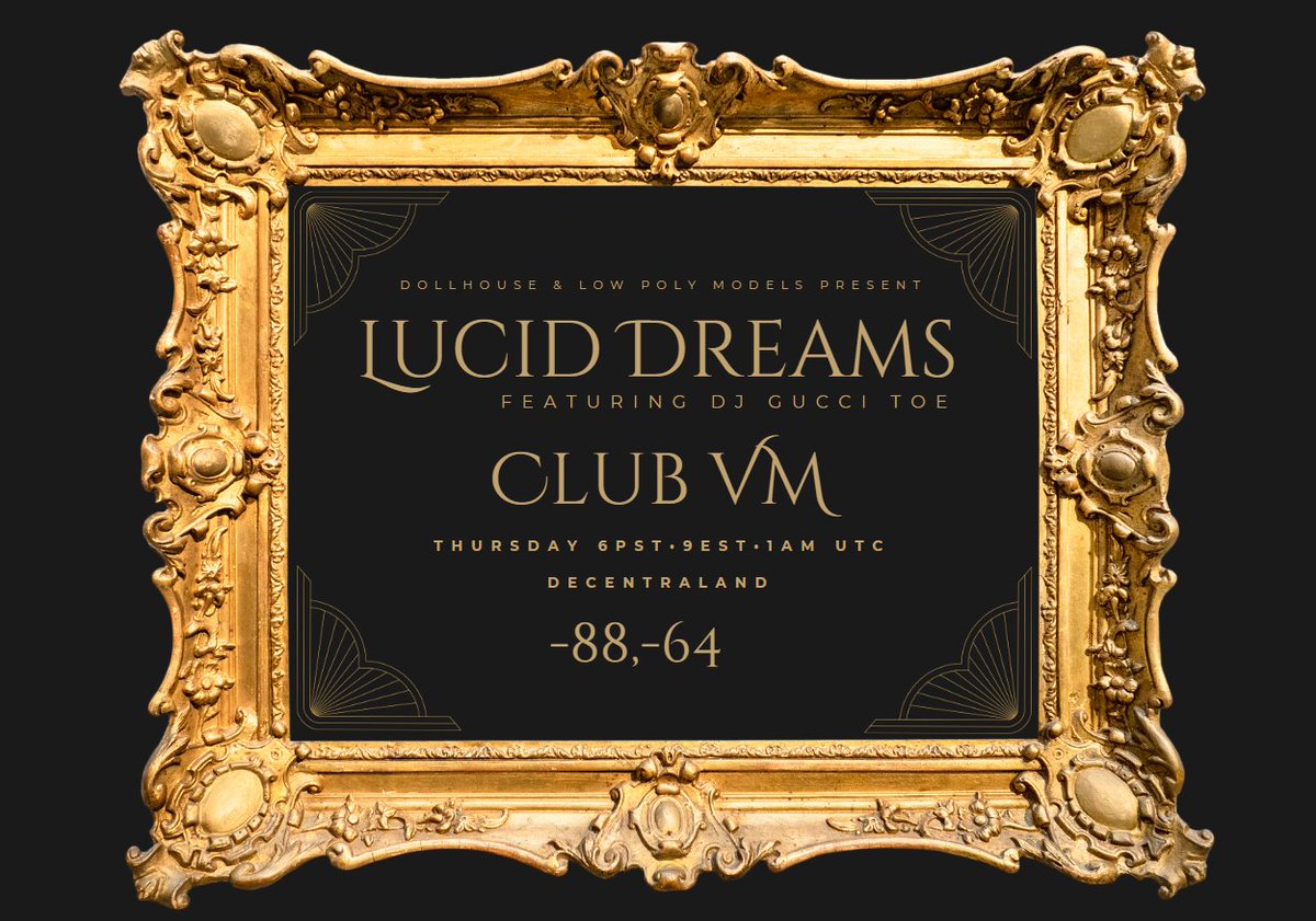 Join us tonight for LUCID DREAMS at CLUB VM starting in three hours... put on your fanciets fits for this black tie affair, with beat by @Defector_Dan ! 🍸See you on the rooftop dance club of the Rapture Gallery at -88, -64! PS: check my pinned tweet for exotic giveaway! 🍾