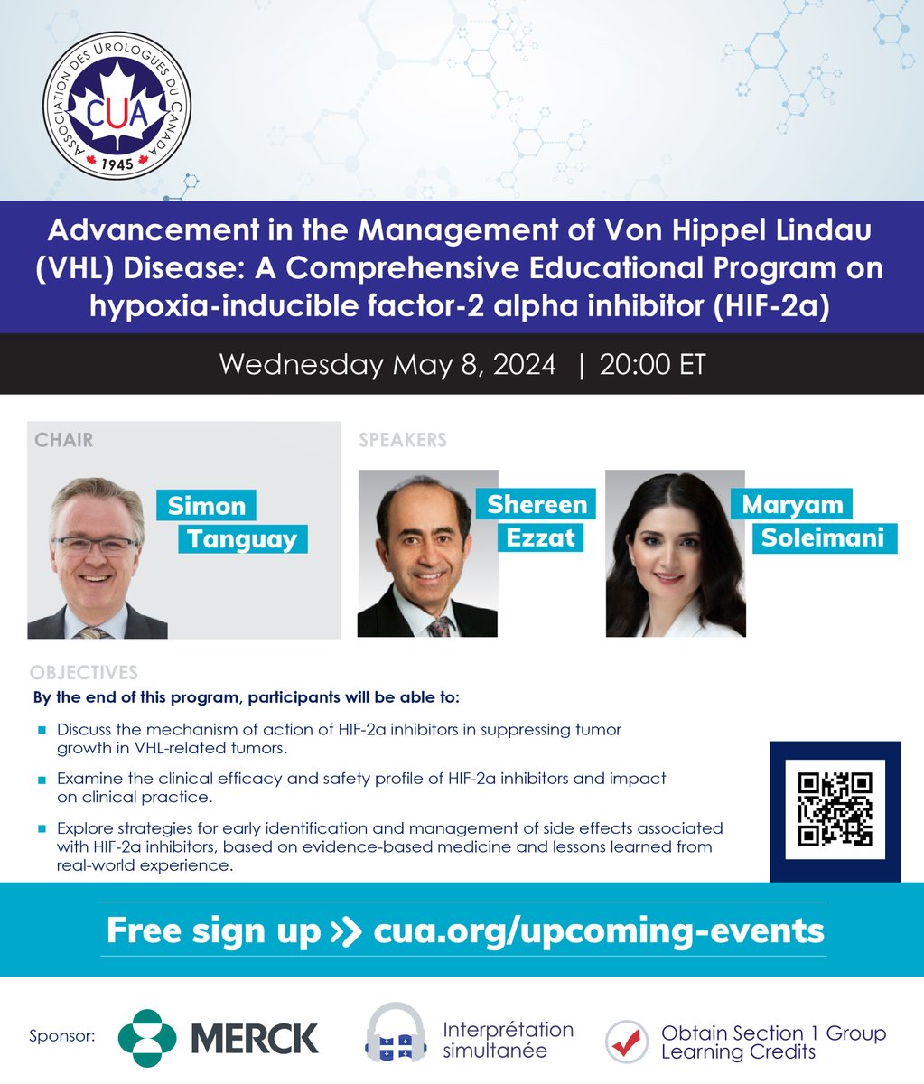 JOIN US next week for: Advancement in the management of Von Hippel Lindau (VHL) Disease: A Comprehensive Educational Program on hypoxia-inducible factor-2 alpha inhibitor (HIF-2a) Registration is free:cua.org/event/25273 @SiTanguay @MSoleimani_MD