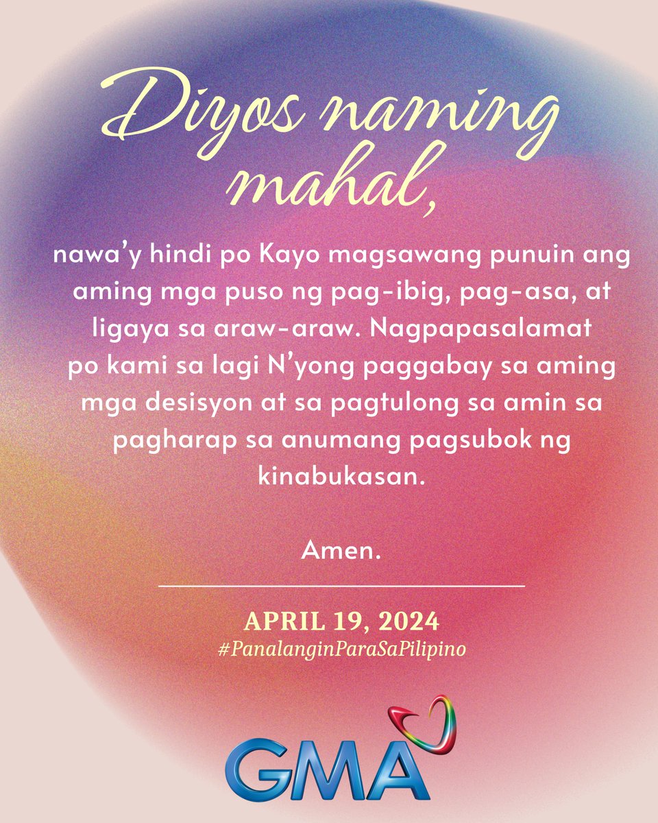 Mga Kapuso, sabay-sabay po tayong manalangin. #PanalanginParaSaPilipino #BuongPusoParaSaPilipino