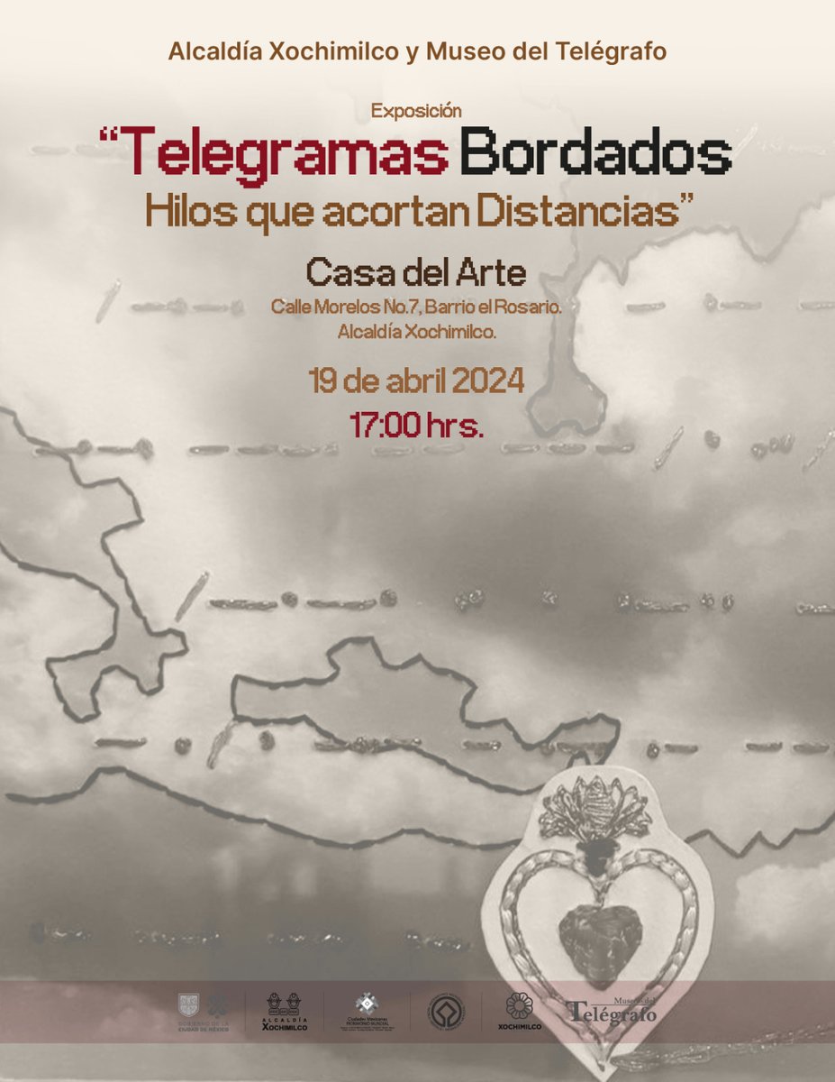 🪡🧵Te invitamos a visitar la maravillosa exposición 'Telegramas Bordados, hilos que acortan distancias' en la Casa del Arte. 🕔Este 19 de abril 17:00 horas.