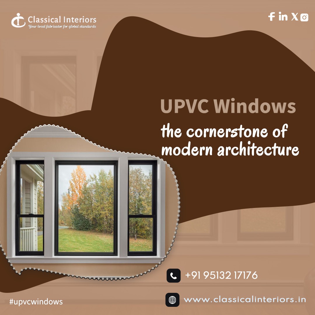 'UPVC Windows, The Cornerstone of Modern Architecture'

Need advice or support? Reach out at [+91 98448 57176]💬
🌐classicalinteriors.in

#classicalinteriors #upvc #upvcwindows #modernwindows #EcoFriendly #windows #windowinstallation #lowmaintenance #naturefriendly