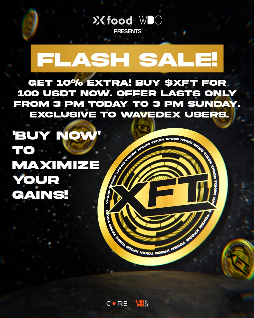 xfoodtoken's tweet photo. Unlock a 10% Bonus! Exclusively to @WaveDexOfficial users, buy a minimum of $XFT worth 100 USDT and get an extra 10% added to your purchase. Hurry, this exclusive offer runs from 3 PM today until 3 PM Sunday only. Click 'Buy Now' at your dashboard and maximize your portfolio! https://t.co/u2QXoa9X06