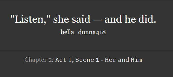 Just updated it, Act I is out and finished with both scenes 🫶🫶💖💖

Scene 1 isn't the only one released btw, it looks neater to put one screenshot so 😭

'Listen,' she said — and he did. [#kafblade #blafka]
🔗archiveofourown.org/works/55295074