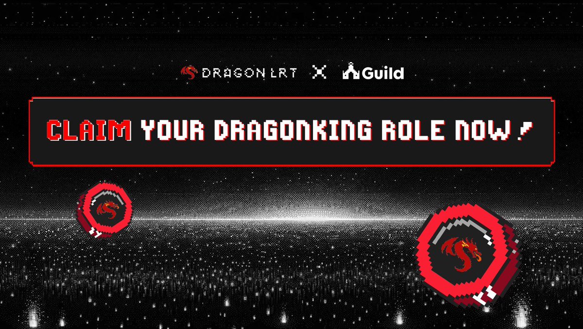 Hey Dragon Community! If you've joined the 'Dragon LRT Adventure' Campaign, it's time to claim your DragonKing Role on our Guild.xyz platform. guild.xyz/dragonlrt#! Thanks for your contribution! 🐉