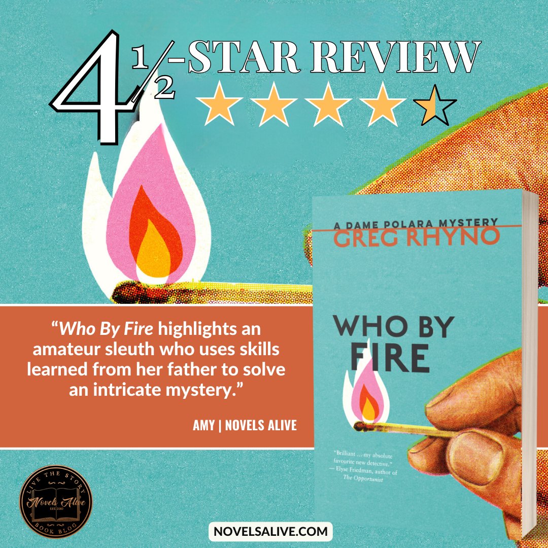 4.5-STAR REVIEW⭐️⭐️⭐️⭐️💫: WHO BY FIRE by Greg Rhyno @GregRhyno @cormorantbooks 👉WHO BY FIRE highlights an amateur sleuth who uses skills learned from her father to solve an intricate mystery. bit.ly/3U6ivUx #bookreview #mystery #books #book #reading #booklover #read
