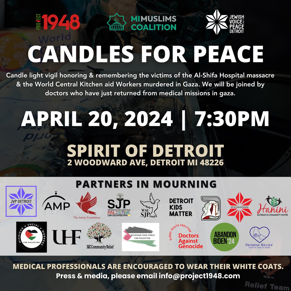 Project1948's tweet photo. Join Project 1948, MI Muslims Coalition, and Jewish Voice for Peace - Detroit, on April 20th at 7:30pm for a candle light vigil honoring &amp; remembering the victims of the Al-Shifa Hospital raid &amp; the World Central Kitchen aid Workers murdered in Gaza. https://t.co/7FGRWkcHVV