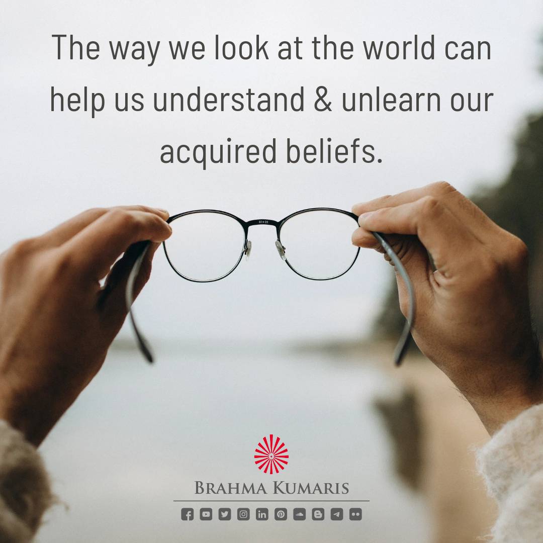 Our perspective is the lens through which we view and interpret the world around us. 
How we see it, tells a lot about our beliefs, upbringing and cultural influences. 
If we focus on changing our beliefs instead of changing the world, we will change our reality. 
#brahmakumaris