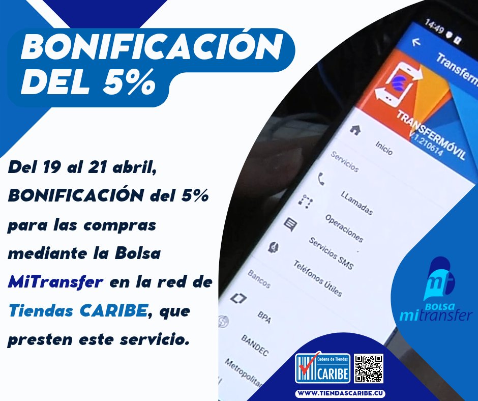 #CaribeInforma:
📢 Se les recuerda a nuestros clientes que del día del 19 al 21 de abril usted obtendrá un 𝟓% 𝐝𝐞 𝐝𝐞𝐬𝐜𝐮𝐞𝐧𝐭𝐨 𝐩𝐚𝐫𝐚 𝐜𝐨𝐦𝐩𝐫𝐚𝐬 𝐜𝐨𝐧 𝐥𝐚 𝐁𝐨𝐥𝐬𝐚 𝐌𝐢𝐓𝐫𝐚𝐧𝐬𝐟𝐞𝐫, en la red comercial en MLC de #TiendasCaribe, que presten este servicio.