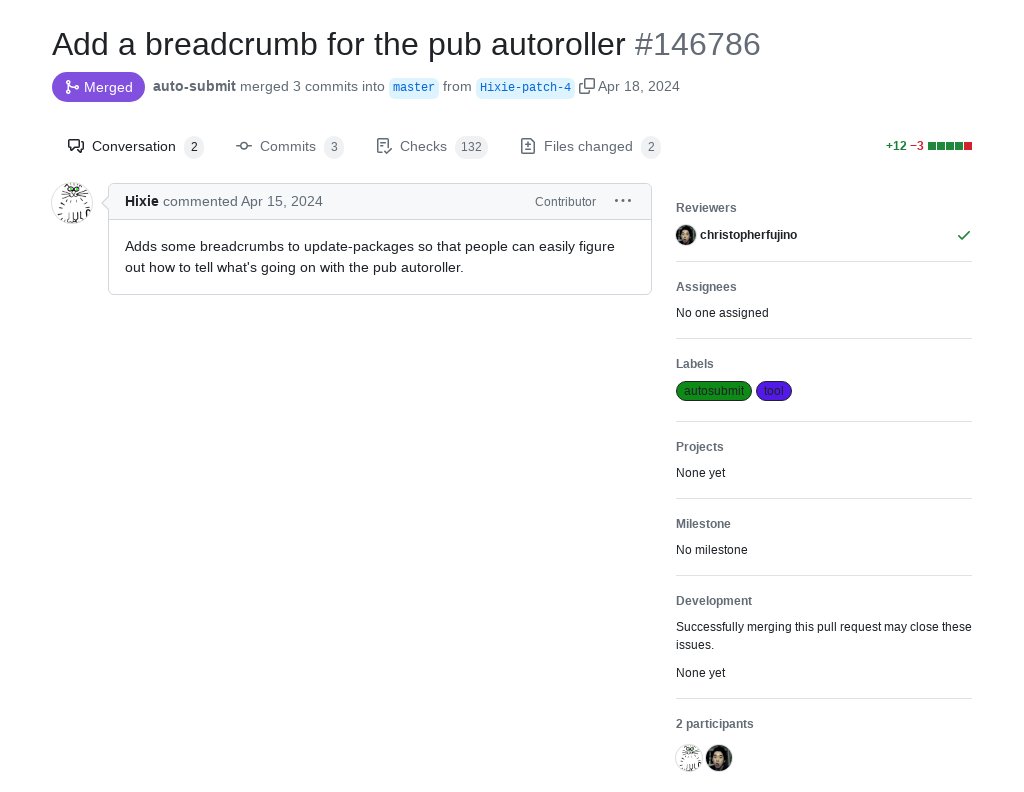 'Add a breadcrumb for the pub autoroller' by Ian Hickson was merged into #Flutter master github.com/flutter/flutte…