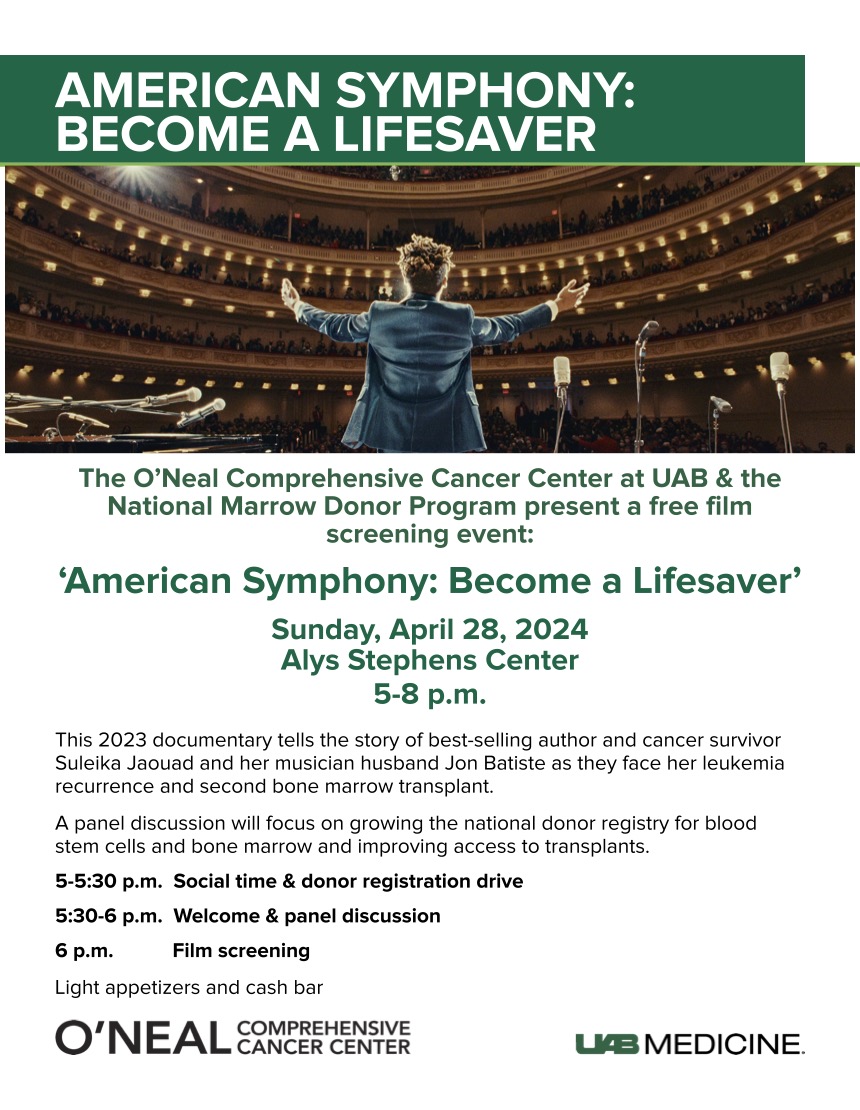 Join @ONealCancerUAB and @nmdp_org for a free screening of the documentary 'American Symphony: Become a Lifesaver,' featuring the inspiring story of #leukemia survivor & two-time bone marrow #transplant recipient Suleika Jaouad, & her husband Jon Batiste. brnw.ch/21wIXHE