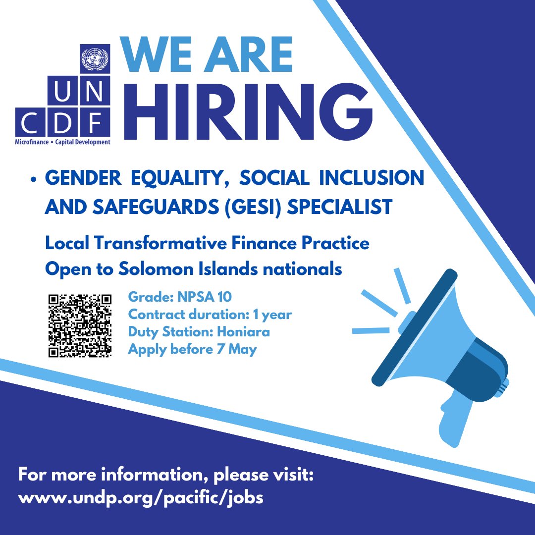🔊Join our colleagues at the @UNCDF in Solomon Islands as Gender Equality, Social Inclusion and Safeguards (GESI) Specialist 📌Local Transformative Finance Practice (LoCAL) 📌Vacancy: shorturl.at/jrTY6 📍Duty Station: Honiara, Solomon Islands 📅Deadline: May 7, 2024