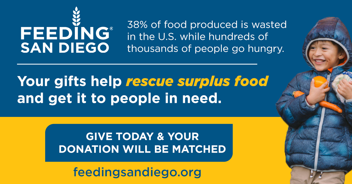 sponsored content You can help end hunger through food rescue. Through @FeedingSanDiego this month, your help will provide twice as much fresh, nutritious produce to families in need right here in San Diego County. Make a difference today!