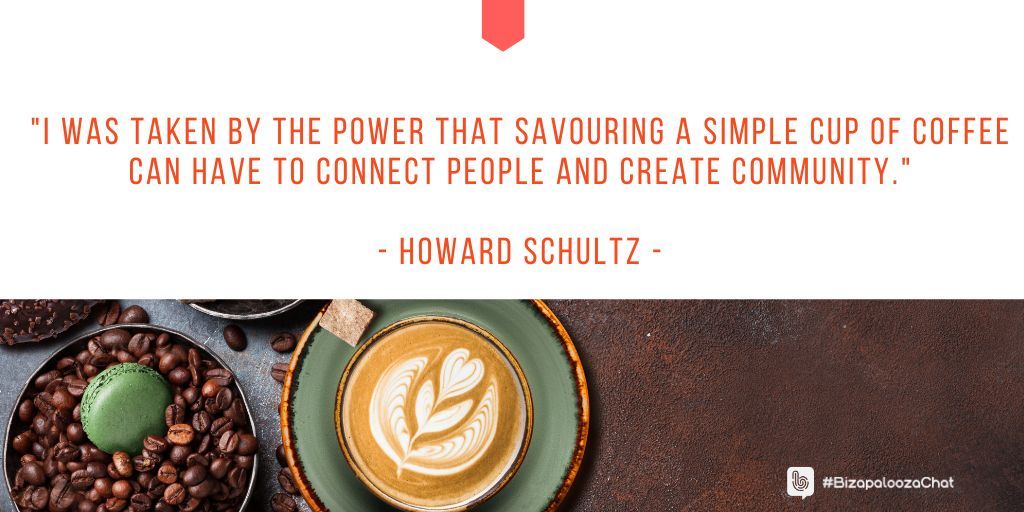 Bizapalooza's tweet photo. "I was taken by the power that savouring a simple cup of coffee can have to connect people and create community."
- Howard Schultz -
#inspiration #coffeetime #coffeelovers #SmallPleasure #CoffeeTalk #BizapaloozaChat https://t.co/7gdDlbnRuY