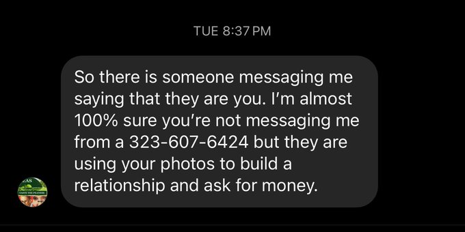Gents, I will ✨never✨ message you from a random number (or social media account) and ask you for money