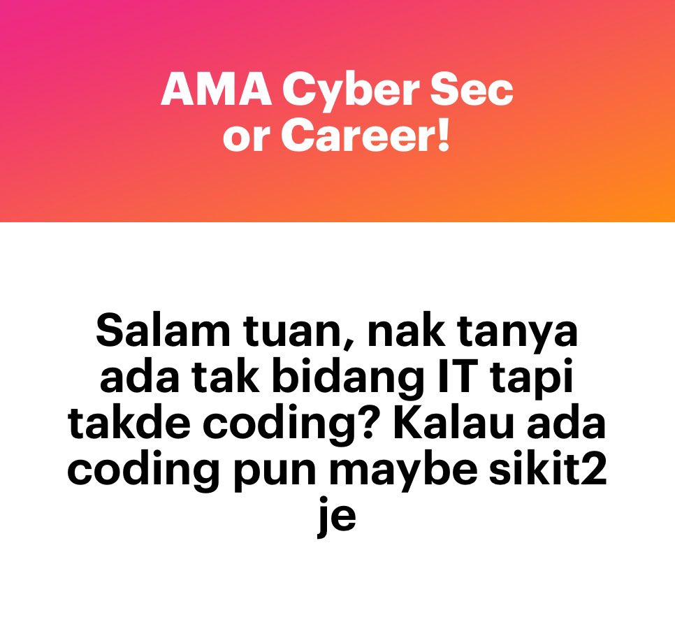 Dalam IT banyak je bidang yang tak banyak coding macam IT Support, Network atau Platform. Cyber pun banyak je.