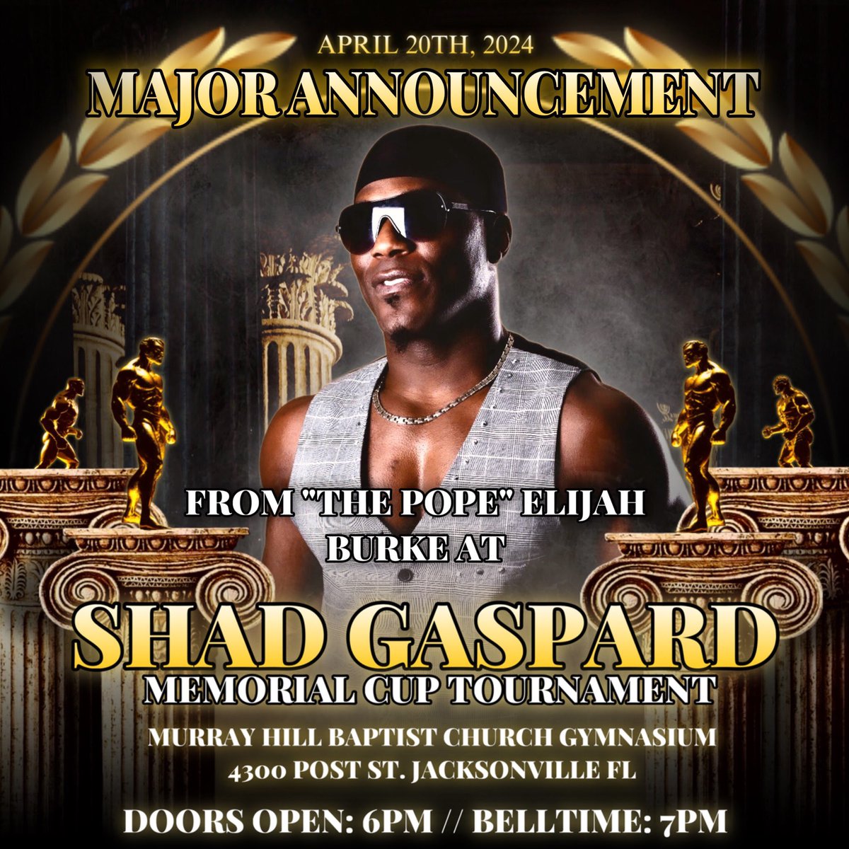 “The Pope” Elijah Burke will be making a MAJOR announcement at the Gaspard Memorial Cup Tournament. What could it be? 👀

#SGMC24 #ShadGaspard #MemorialCup #Beast #ShadGaspardMemorialCup #Tournament #Honor #Respect #Pride #Integrity #OVW #WWE #HOF #AEW #TNA #Duuuval #Jacksonville