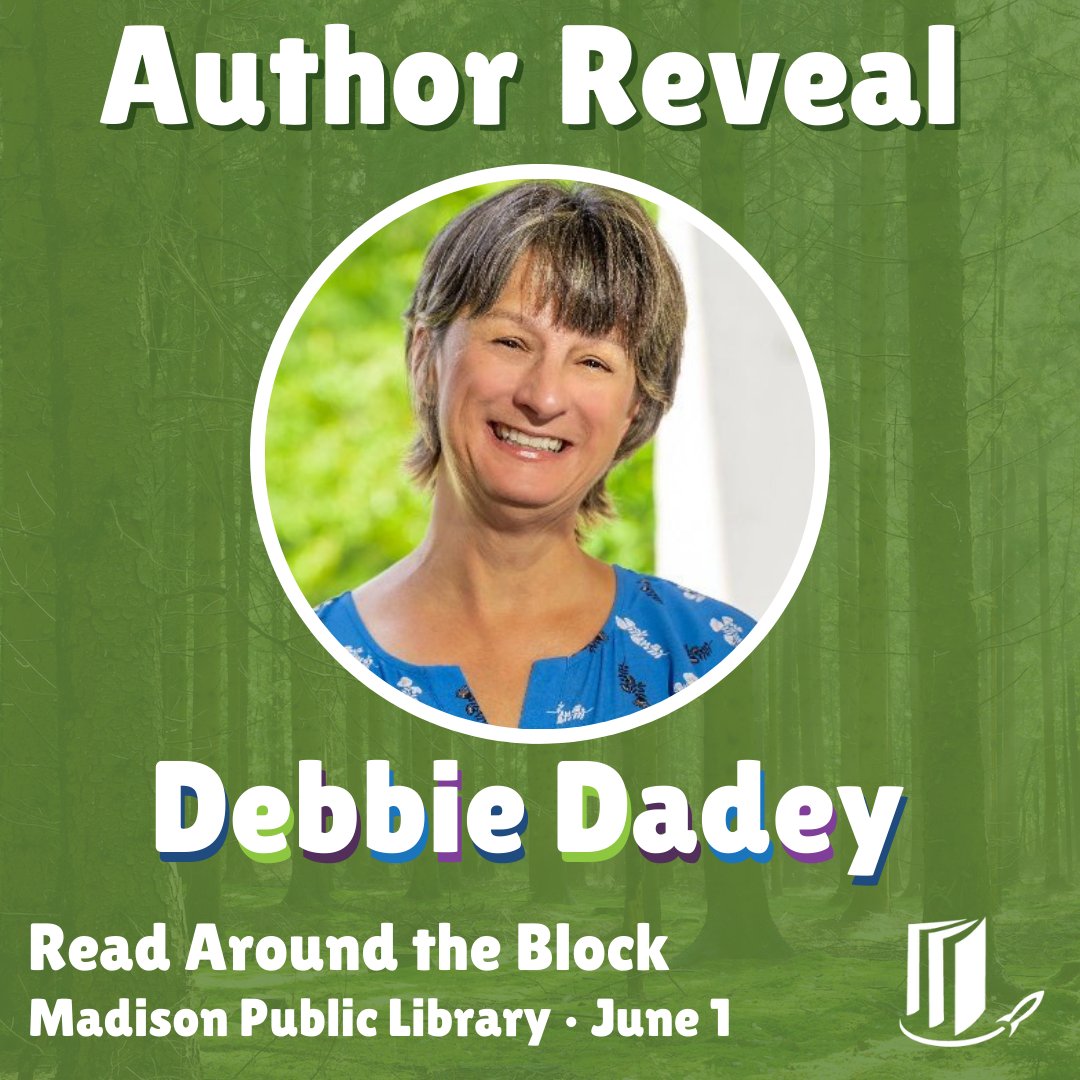 We are so excited to announce @DebbieDadey as the guest author for Read Around the Block! We cannot wait to see you and Debbie at Read Around the Block on June 1 at Madison Public Library! #HMCPL #DebbieDadey #AuthorReveal #PublicLibrary