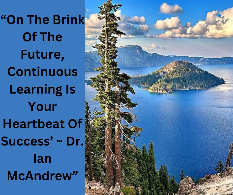 “On The Brink Of The Future, Continuous Learning Is Your Heartbeat Of Success’ ~ Dr. Ian McAndrew” 
#captechu, #continuouseducation, #continuouseducation, #education, #phd, #phdresearch, #success