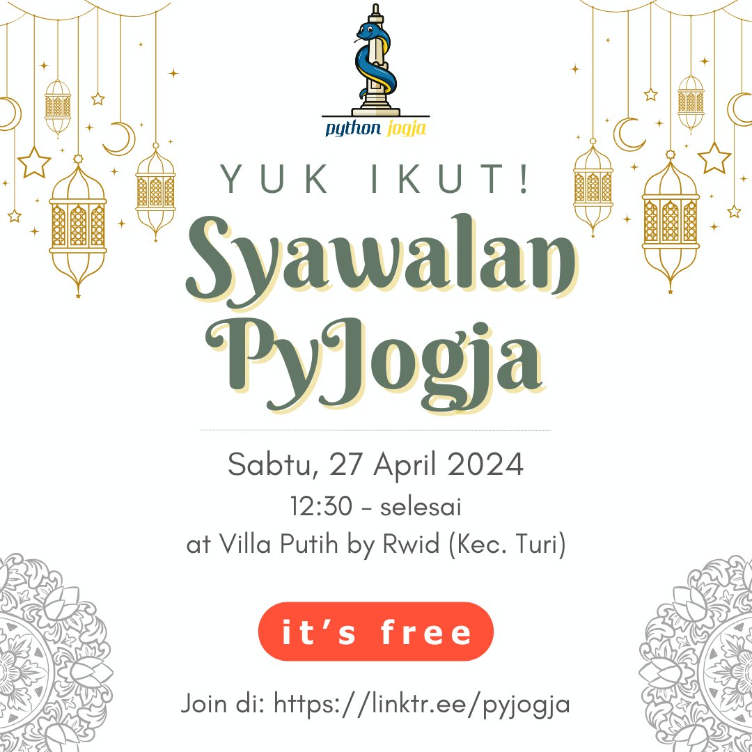 pyjogja's tweet photo. Halo sedulur PyJo!

PyJogja mau ngadain acara syawalan nih, ikutan yuk.

Have fun aja kita, kumpul bareng, makan-makan dan ngobrol santai.
Acara syawalan ini GRATIS ya… cukup daftar dan hadir 🙂. https://t.co/Y0w4g1uJri