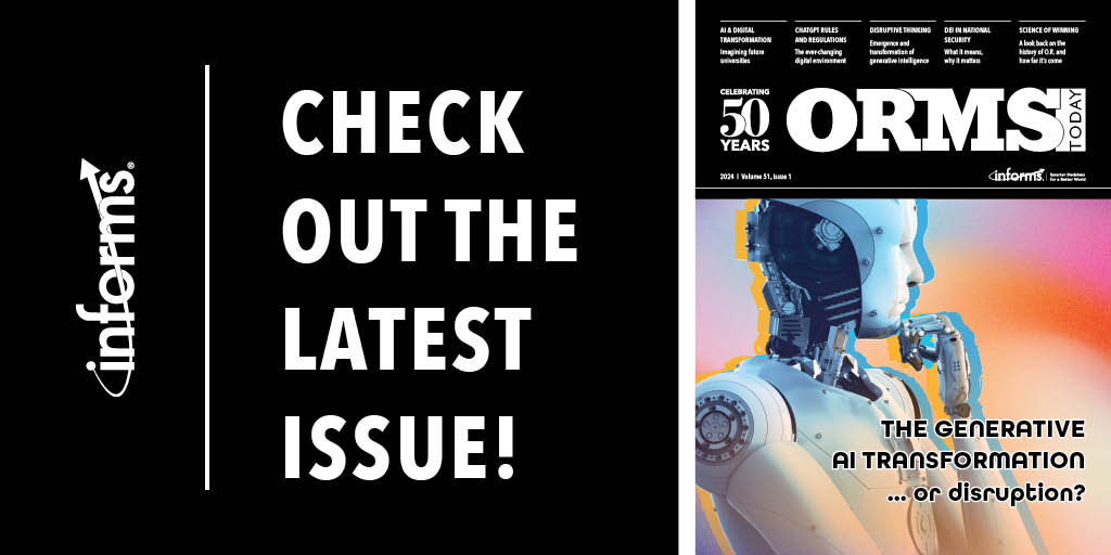 The latest issue of OR/MS Today! 
[INFORMS Member Magazine] bit.ly/4d4QA00

#machinelearning #ML #AI #datascience #operationsresearch #orms #analytics #optimization #simulation #appliedmathematics #industrialengineering #managementscience