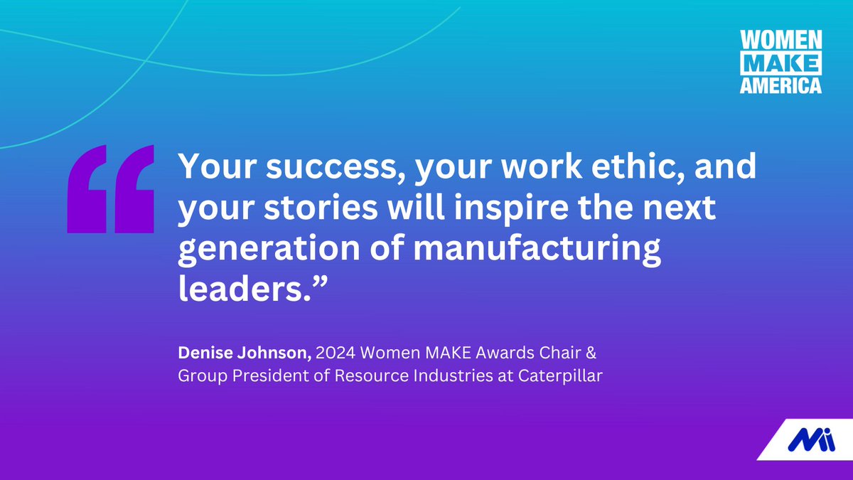 .@ShopFloorNAM President & CEO Jay Timmons and 2024 #WomenMAKEAwards Chair & @CaterpillarInc Group President of Resource Industries Denise Johnson continue the celebration with a reminder that the awardees are an inspiration to the entire industry.