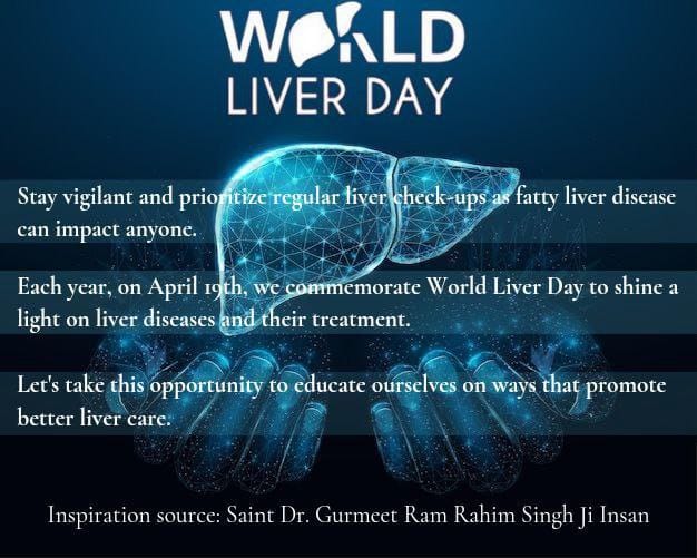 Saint Dr MSG insan advises limiting fried foods two twice a month and incorporating sattvic food into your regular diet .#WorldLiverDay