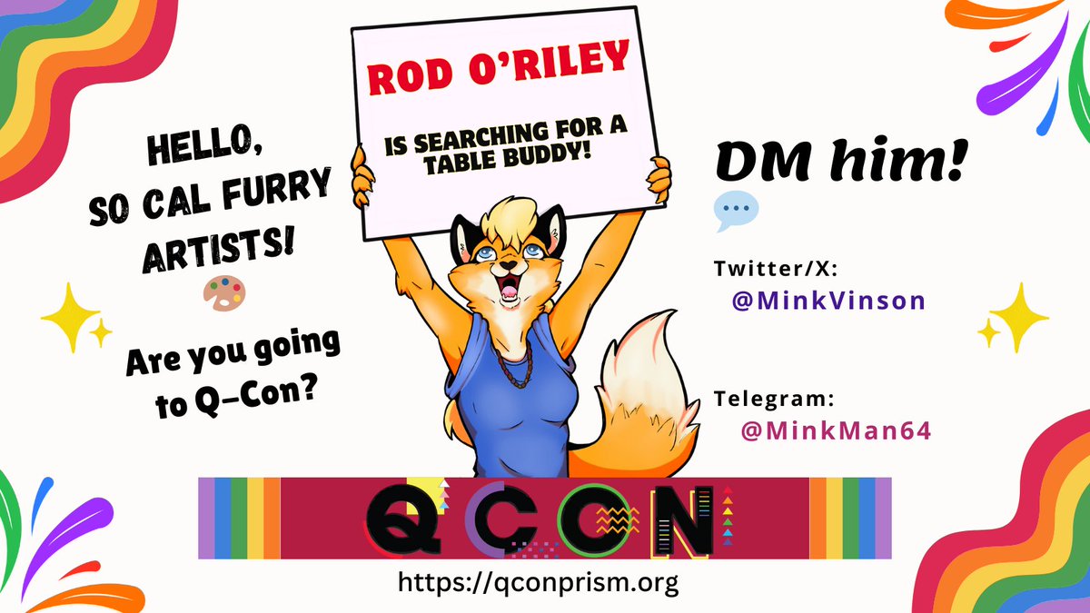 SoCal_Furs's tweet photo. Attention So Cal Furry ARTISTS!! 🎨 ✨️ Are you planning on attending or vending at Q-Con in LA this June 15th? Rod O'Riley is searching for a Table Buddy!!

DM him here, @minkvinson or on Telegram @/MinkMan64

https://t.co/I77a1eGn6B

💕Tamerlaine Fox 🦊🌞 https://t.co/IhTrBJmHeV