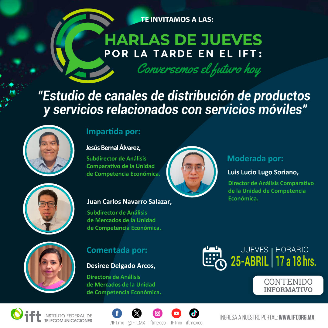 En esta edición de #CharlasIFT💬, conversaremos sobre el 'Estudio de canales de distribución de productos y servicios relacionados con servicios móviles'. 📱 🧐¿Te gustaría saber más? Entonces conéctate el 📅25 de abril a las ⏰17 hrs por nuestras redes sociales 💻.