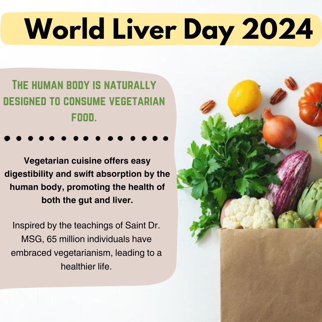 Let's Adopt vegetarian Food to remain healthy. It's good for our health.
Inspirational source Saint Dr MSG Insan 🙏😇 
#WorldLiverDay