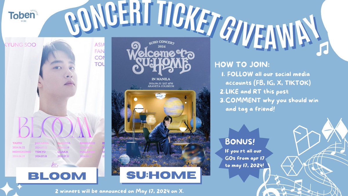 #SUHOME and #DOHKYUNGSOO_BLOOM CONCERT TICKET GIVEAWAY 🥳💙 💫 2 winners will win 1 ticket each to the fancon tours HOW TO JOIN: 🌟 Follow all our social media accounts (X, IG, FB and Tiktok) 🌟 Like & RT 🌟 Tag 2 mutuals 🌟 BONUS: RT all our GOs from Apr to May Winners…