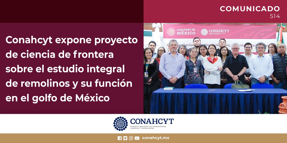 #Comunicado | Conahcyt expone proyecto de ciencia de frontera sobre el estudio integral de remolinos y su función en el golfo de México. ➡️ bit.ly/49HpWaG