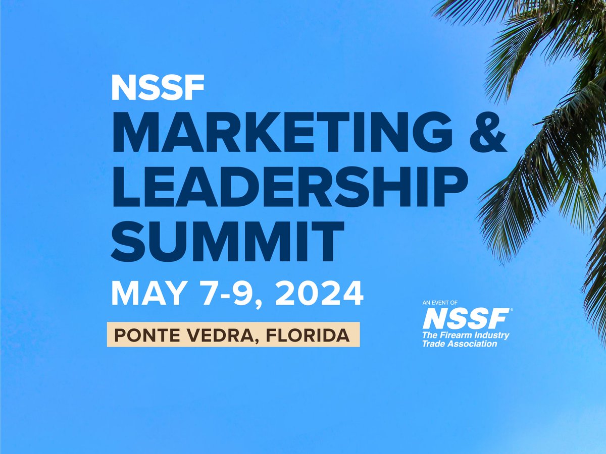 NSSF's tweet photo. Register for the 2024 NSSF Marketing & Leadership Summit! This year’s event features a jampacked agenda providing valuable market insights, an extraordinary lineup of speakers, exclusive roundtable meetings, networking opportunities and more. https://t.co/qQJLNbzxEO. #NSSFSummit https://t.co/XJNEzTPT7f