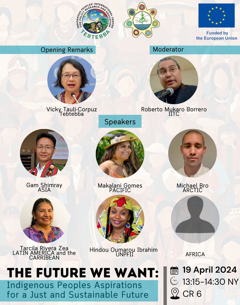 Meet our speakers for the side event co-organized by IPMG and @tebtebba in line with the 23rd Session of the UNPFII @UN4Indigenous ! ‼️ THE FUTURE WE WANT: Indigenous Peoples Aspirations for a Just and Sustainable Future 📆19 April 2024 ⏱13:15-14:30 NY 📍 CR 6, UNHQ, NY