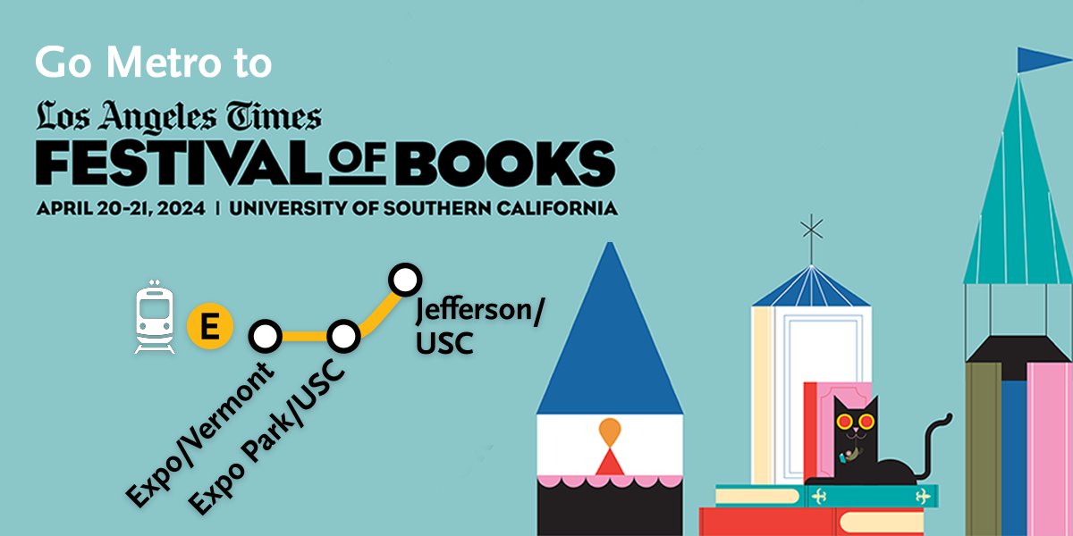 go metro to @latimesfob this weekend! 🚉 take E Line to 3 stations near USC 🚍 or take J Line to 37th/USC 📱 plan trip with Google/Apple maps, metro.net 🎟️ only $3.50 roundtrip