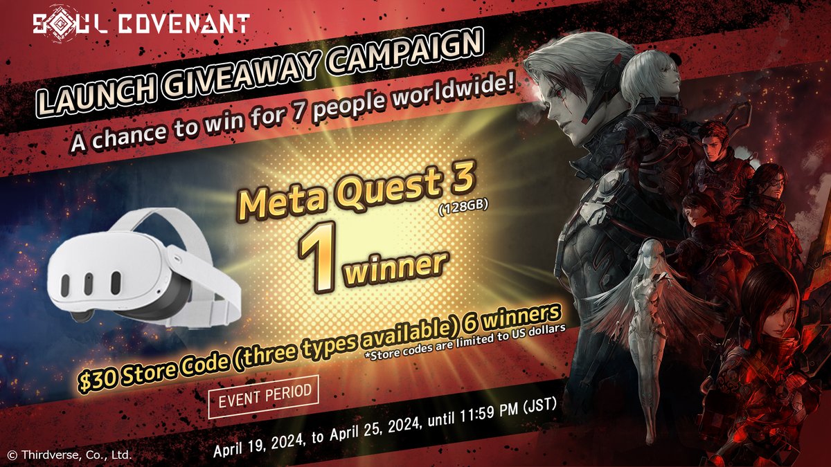 soulcovenant_en's tweet photo. ╔══════════════════╗
　Launch Giveaway Campaign✨
　A chance to win for 7 people worldwide!
╚══════════════════╝

📌【Meta Quest 3】×1
📌【30USD Store Code】×6

▼ How to Join
1 Follow this account
2 Repost this post

▼ Deadline to Join
Until April 25th, 23:59 (JST)

▼ Details
https://t.co/Tc9W6MSdk8

#Soulcovenant #Thirdverse #VR