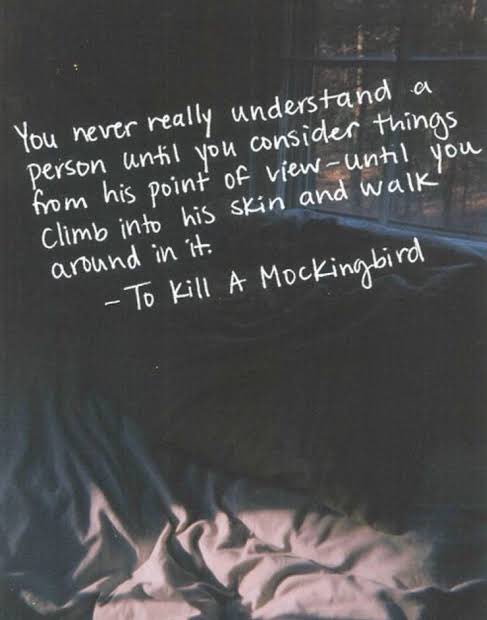 still one of my favorite quotes from to kill a mockingbird