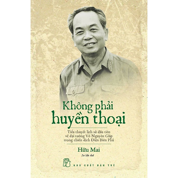 Không Phải Huyền Thoại - Tiểu Thuyết Lịch Sử Về Đại Tướng Võ Nguyên Giáp 📚

✔️ Tác giả: Hữu Mai <1926 - 2007> Là một nhà văn Việt Nam, là người viết những hồi ức của đại tướng Võ Nguyên Giáp và là Hội viên sáng lập Hội Nhà văn Việt Nam năm 1957.

Trong