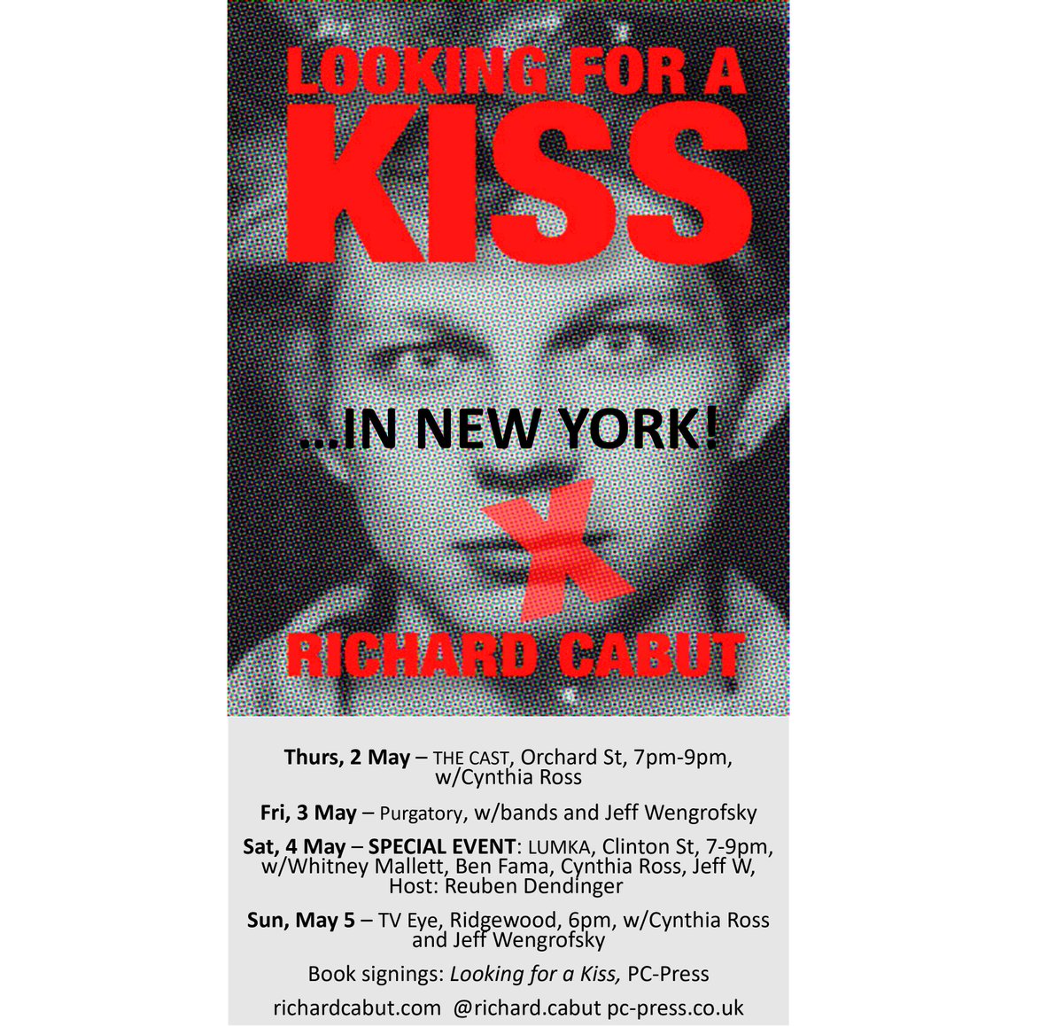 Announcement – Looking for a Kiss in New York @vera___pr :- ‘LUmkA will host the NYC launch of Richard Cabut’s LFAK, a drug-fuelled beat/punk story that has been compared to Arthur Rimbaud and Requiem for a Dream.' Posters for full itinerary. x richardcabut.com/blog-15/lfak-i…