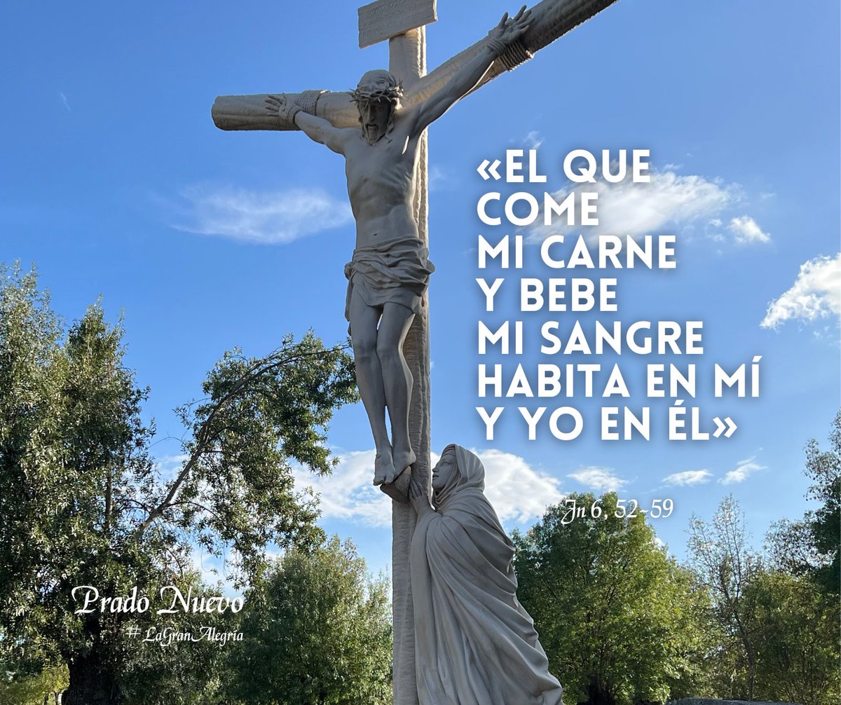 «El que come mi carne y bebe mi sangre habita en mí y yo en él» (Jn 6, 52-59). 

#LagranAlegría. 

#EvangeliodeHoy #EvangeliodelDía #Viernes #19deAbril #Pascua #PradoNuevo #ElEscorial #Madrid