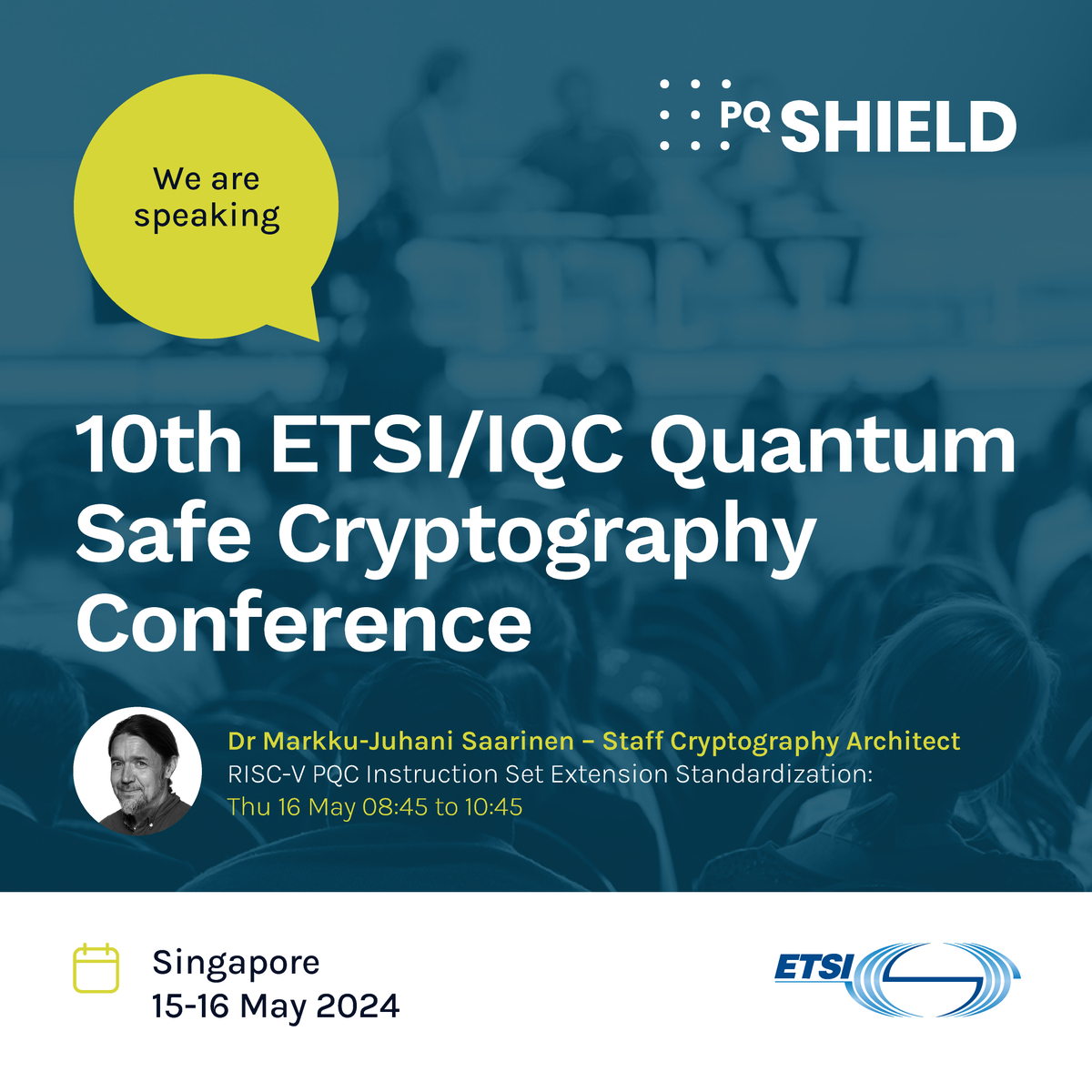 Our Staff Cryptography Architect Markku-Juhani O. Saarinen will be speaking on - 'RISC-V PQC Instruction Set Extension Standardization' at the ETSI/IQC Quantum Safe Cryptography Conference in Singapore, 15-16 May 2024. #cryptography #RISCV #PQC