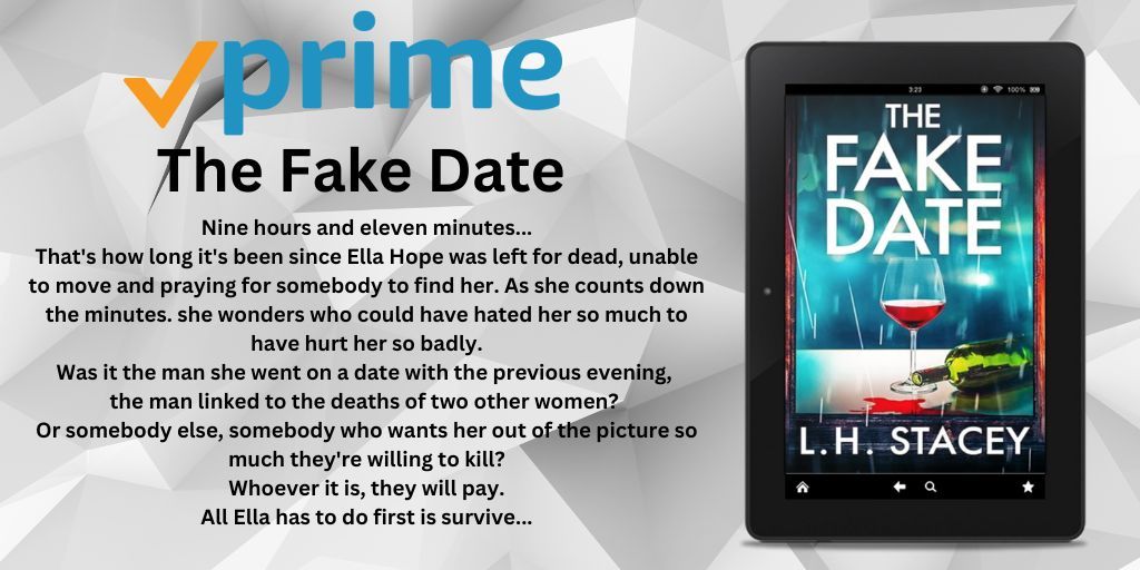 THE FAKE DATE now available on Amazon Prime! Ella Hope was left for dead. She vows to catch the person who hurt her. All she has to do first, is survive... Now available: buff.ly/3rz0JiG #thriller #PsychologicalThriller