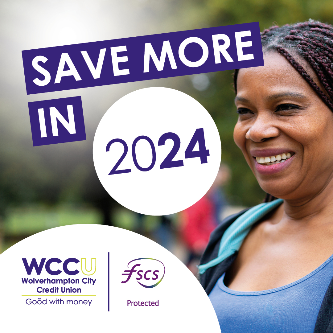Save more in 2024. Start the year in the right way with WCCU.

Apply online now to start saving today:
wccul.co.uk/Savings
#SaveMoreIn2024 #Savings #CreditUnion #WCCU #WV #Wolverhampton