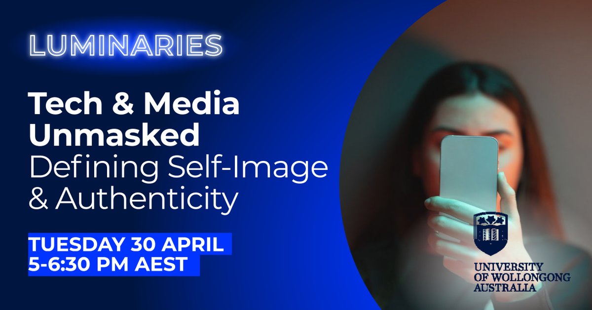 Join us to uncover the truth behind emerging technologies and their influence on self-perception and offline interactions. Register now. 👉 uow.info/LuminariesApri… @JasmineFardouly @yvonne_apolo