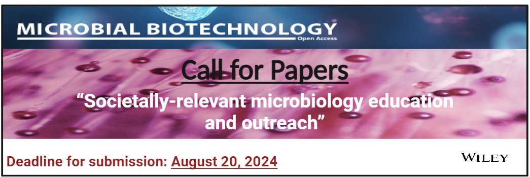 Special Issue on “Societally-relevant microbiology education and outreach'. Submit your manuscript online at: mc.manuscriptcentral.com/microbio . Deadline 📆 20 August 2024. Thanks for RT
