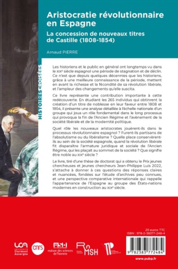 À paraître aux @PU_BlaisePascal

« Aristocratie révolutionnaire en Espagne. La concession de nouveaux titres de Castille (1808-1854) » par Arnaud Pierre :
pubp.fr/histoire-conte…