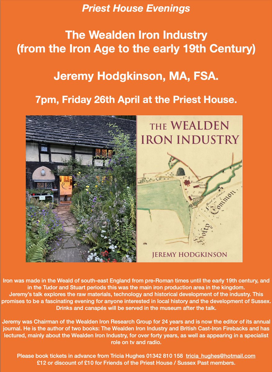 Next Friday the museum Friends welcome Jeremy Hodgkinson to speak on The Wealden Iron Industry. Join us for a fascinating evening, with drinks and canapés after the talk. Tx in advance from Tricia 01342 810158 triciahughes@hotmail.com £12 or £10 for FPH/@sussex_society members