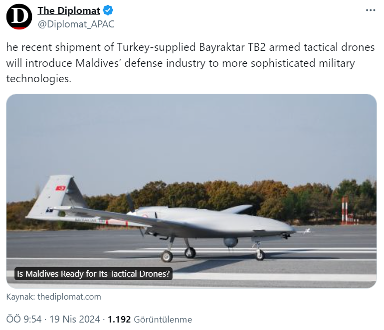 The Diplomat | Türkiye'den alınan Bayraktar TB2 SİHA'lar, Maldivler'in savunma sanayisini daha gelişmiş askeri teknolojilerle tanıştıracak.

Maldivler daha önceleri Hindistan'ın sağladığı ekipmanlara bel bağlamış durumdaydı.

Bunun yerine, artık TB2'lerin ve ilgili ekipmanlarının